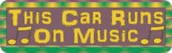 This Car Runs On Music Vinyl Sticker