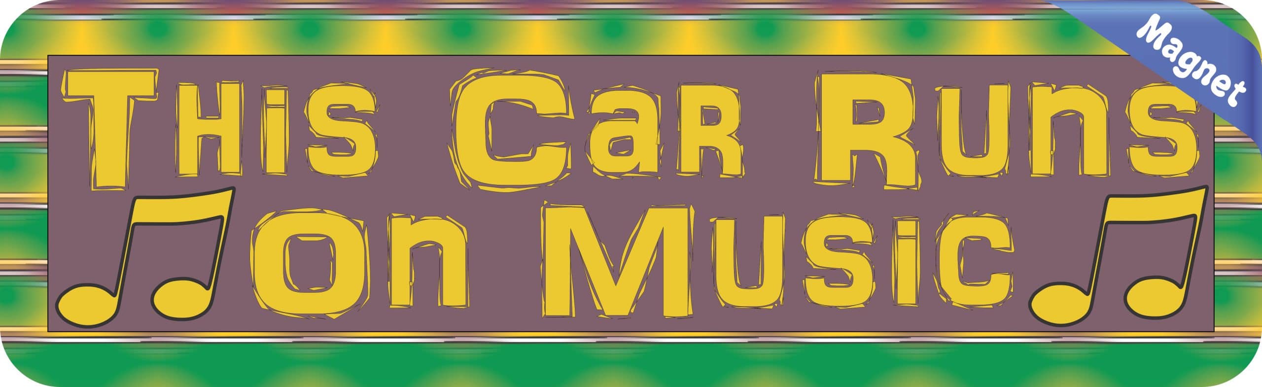 StickerTalk This Car Runs On Music Magnet, 10 inches x 3 inches - Image 3