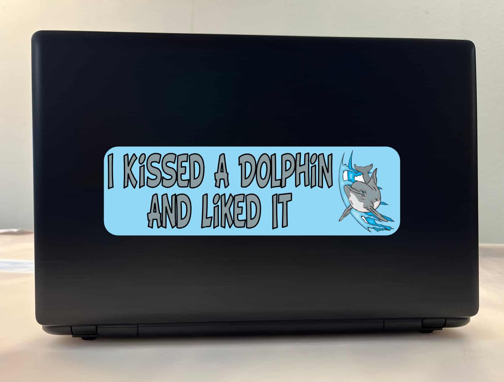 10in x 3in I Kissed a Dolphin and Liked It Animals Bumper Sticker Vinyl Window Decal