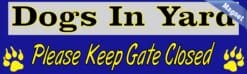 10in x 3in Dogs In Yard Please Keep Gate Closed Blue Animals Magnet Magnetic Vehicle Sign