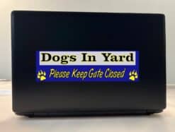 10in x 3in Dogs In Yard Please Keep Gate Closed Blue Bumper Sticker Vinyl Window Decal