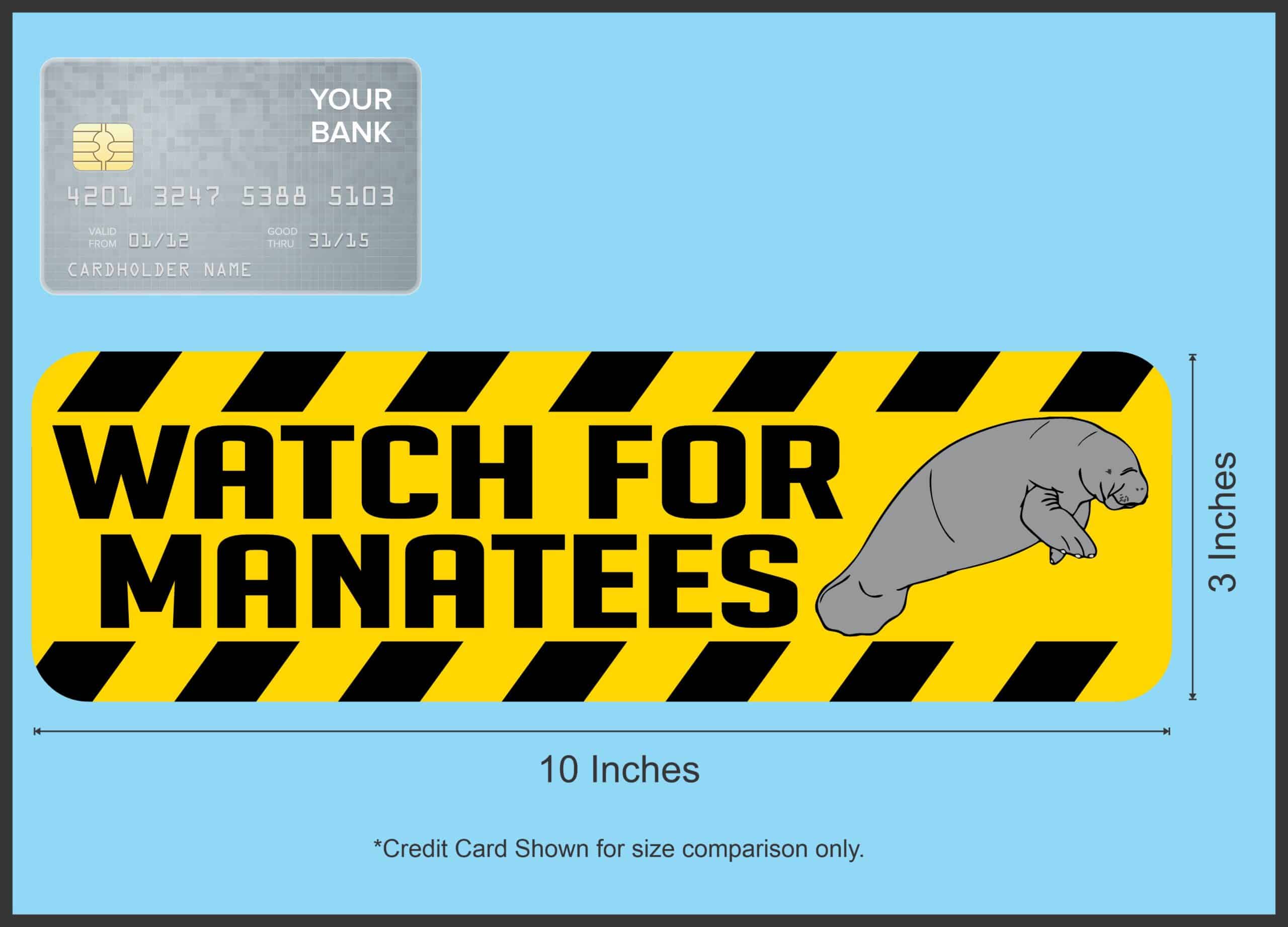 10in x 3in Warning Watch for Manatees Animals Magnet Magnetic Vehicle Sign