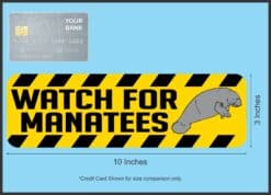 10in x 3in Warning Watch for Manatees Animals Bumper Sticker Vinyl Window Decal