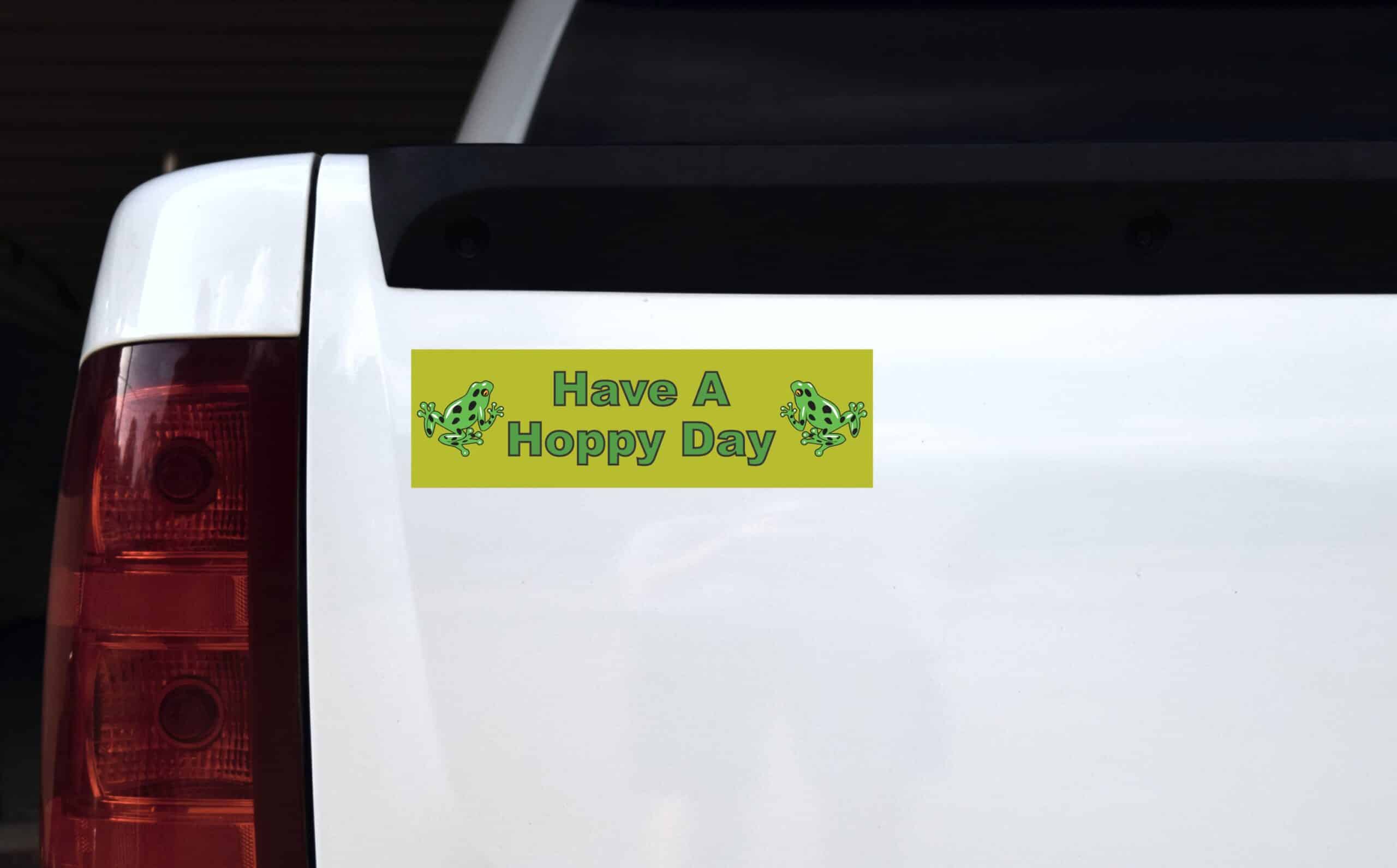 10in x 3in Have a Hoppy Day Bumper Sticker Window Stickers Decals frog happy frogs