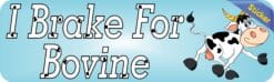 10in x 3in I Brake for Bovine Bumper Sticker Vinyl Window Decal