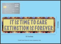 10in x 3in It Is Time to Extinction Is Forever Cecil Bumper Sticker Vinyl Window Decal