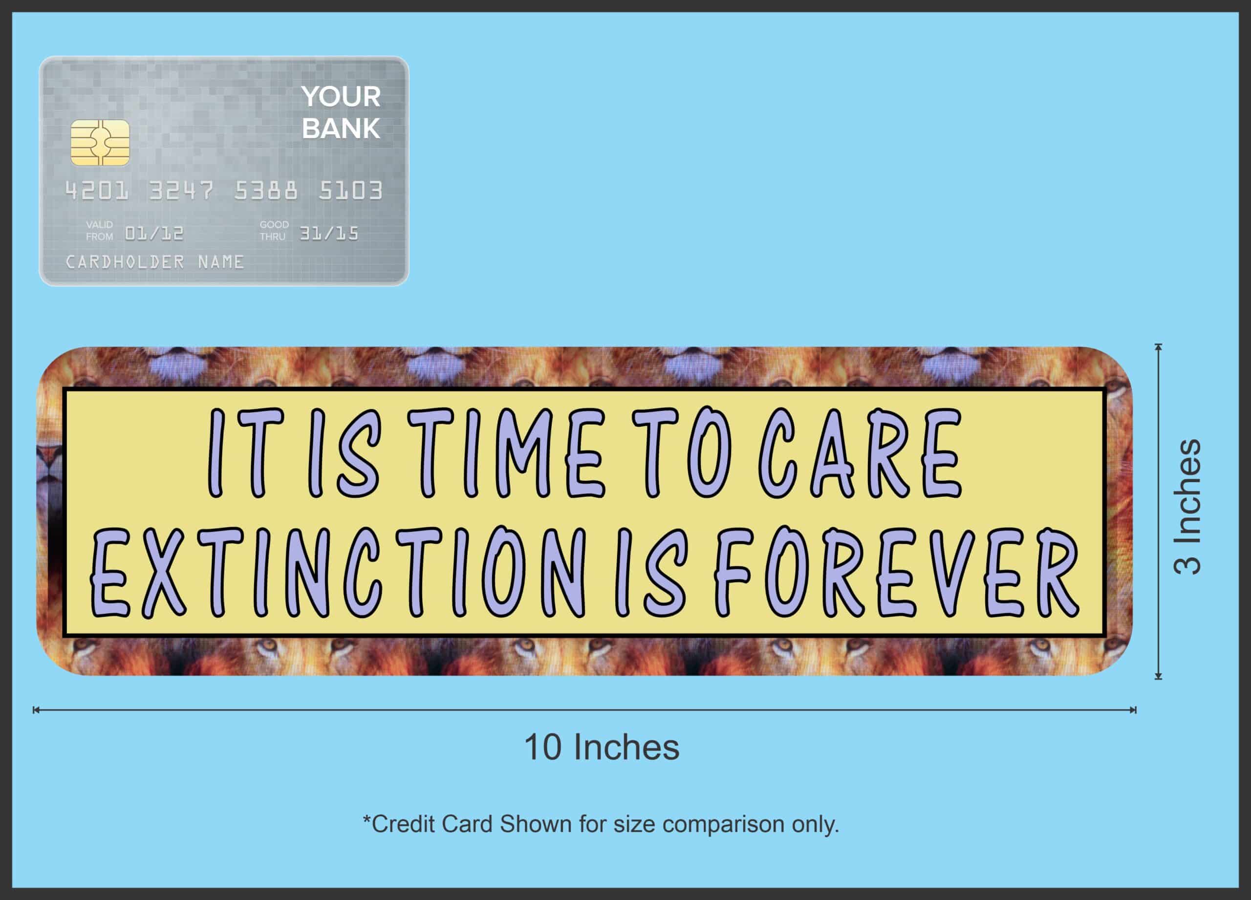 10in x 3in It Is Time to Extinction Is Forever Cecil Bumper Sticker Vinyl Window Decal
