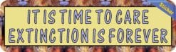 10in x 3in It Is Time to Extinction Is Forever Cecil Bumper Sticker Vinyl Window Decal