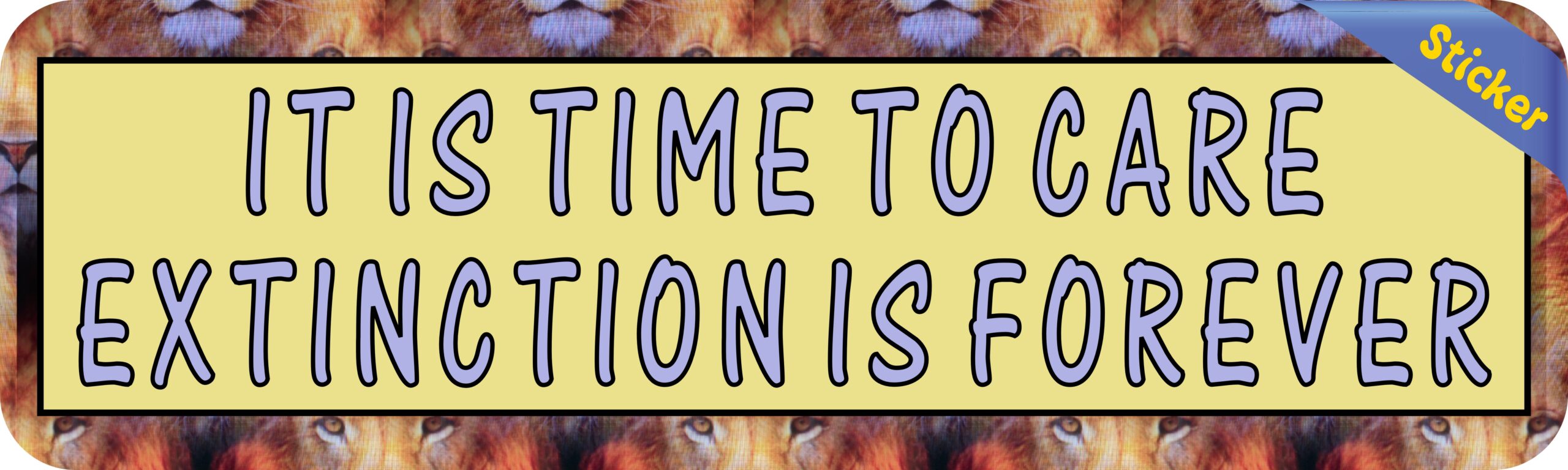 10in x 3in It Is Time to Extinction Is Forever Cecil Bumper Sticker Vinyl Window Decal