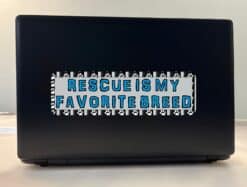 10in x 3in Rescue Is My Favorite Breed Bumper Sticker Vinyl Window Decal