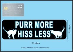 Purr More Hiss Less Magnet