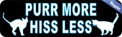 Purr More Hiss Less Magnet