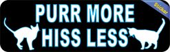 Purr More Hiss Less Cat Sticker