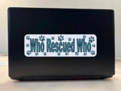 10in x 3in Who Rescued Who Bumper Sticker Cat Dog Car Window Stickers Decal Decals