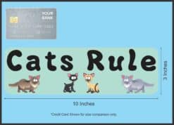10in x 3in Cats Rule Funny Vinyl Cat Bumper Stickers Decals Window Sticker Car Decals