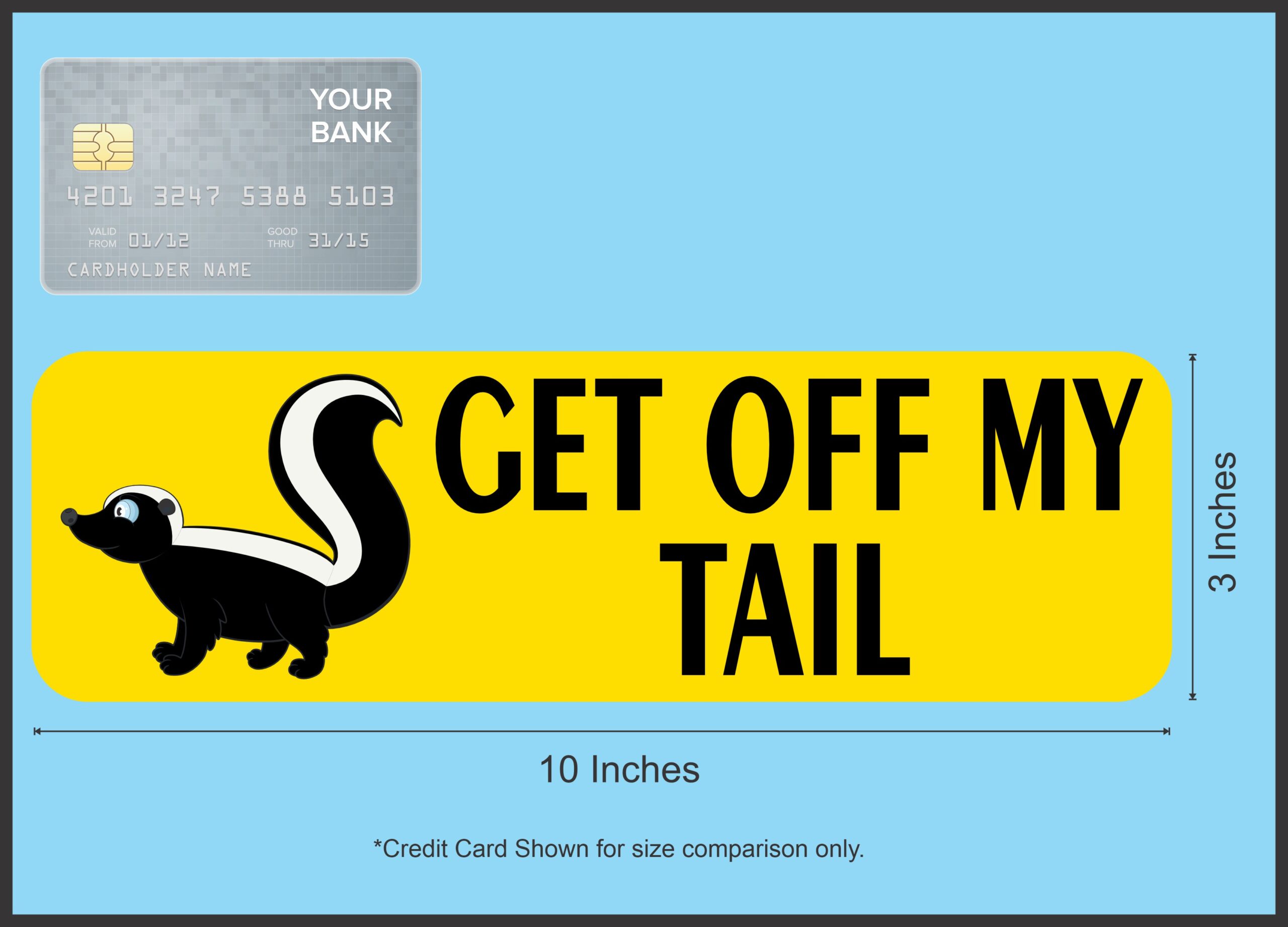 10in x 3in Get Off My Tail Skunk Bumper Sticker Decal Vinyl Window Stickers Decals