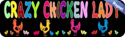 10in x 3in Crazy Chicken Lady magnet bumper magnetic  Vinyl magnets