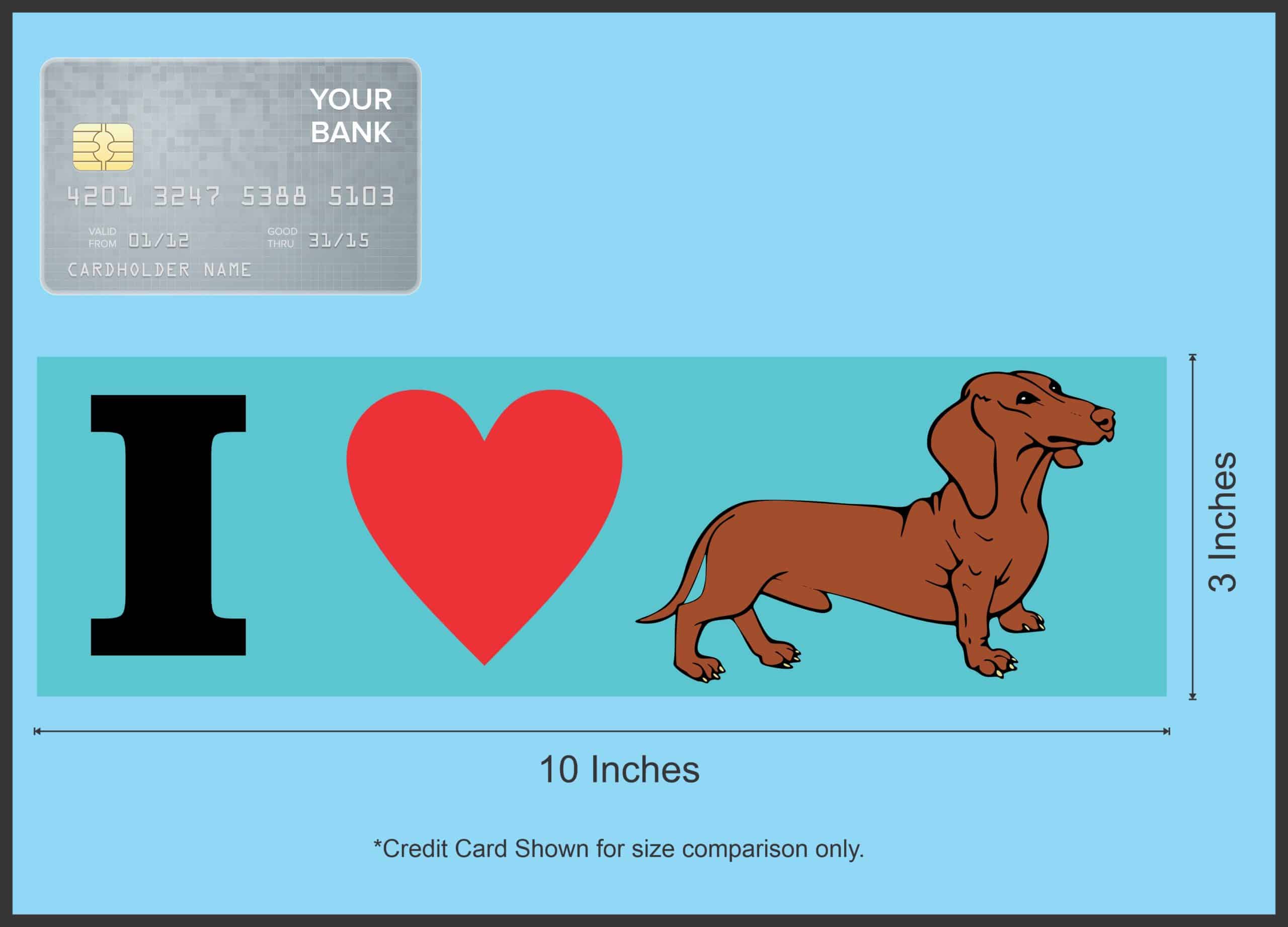10in x 3in I love Dachshunds I heart dogs Vinyl Bumper Sticker Decal Stickers Decals - Image 6