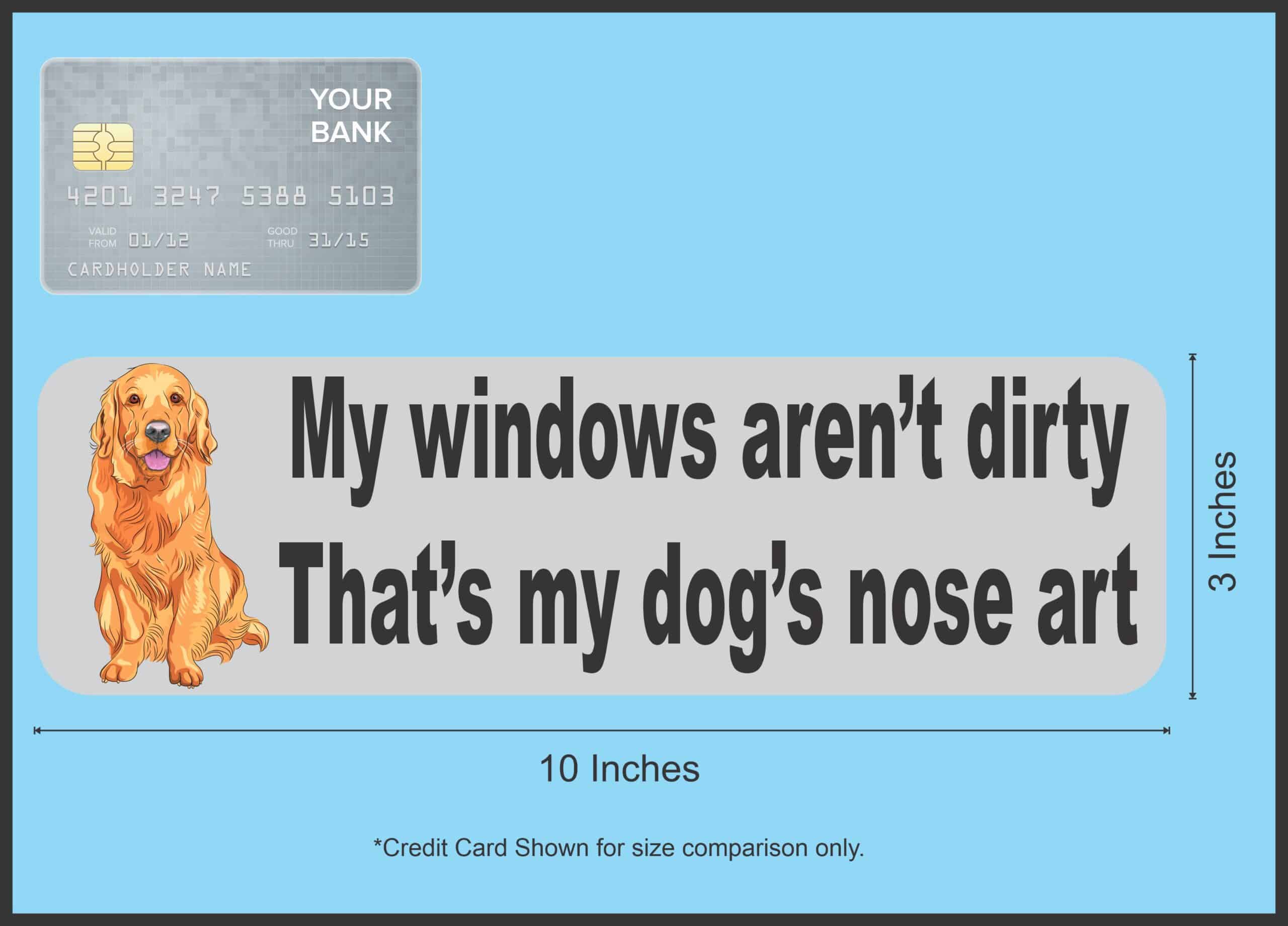 10in x 3in windows arent dirty dog nose art magnet bumpers magnet