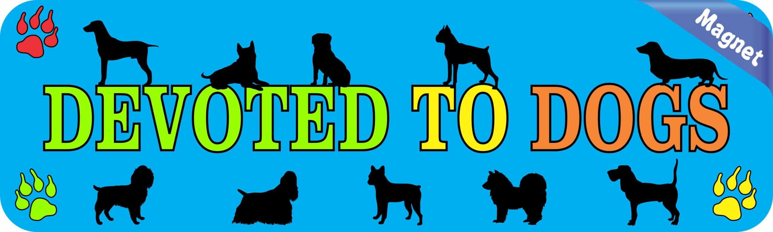 10in x 3in Devoted To Dogs magnet magnetic Car magnets