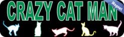 10in x 3in Crazy Cat Man Bumper Magnet Cat Magnets