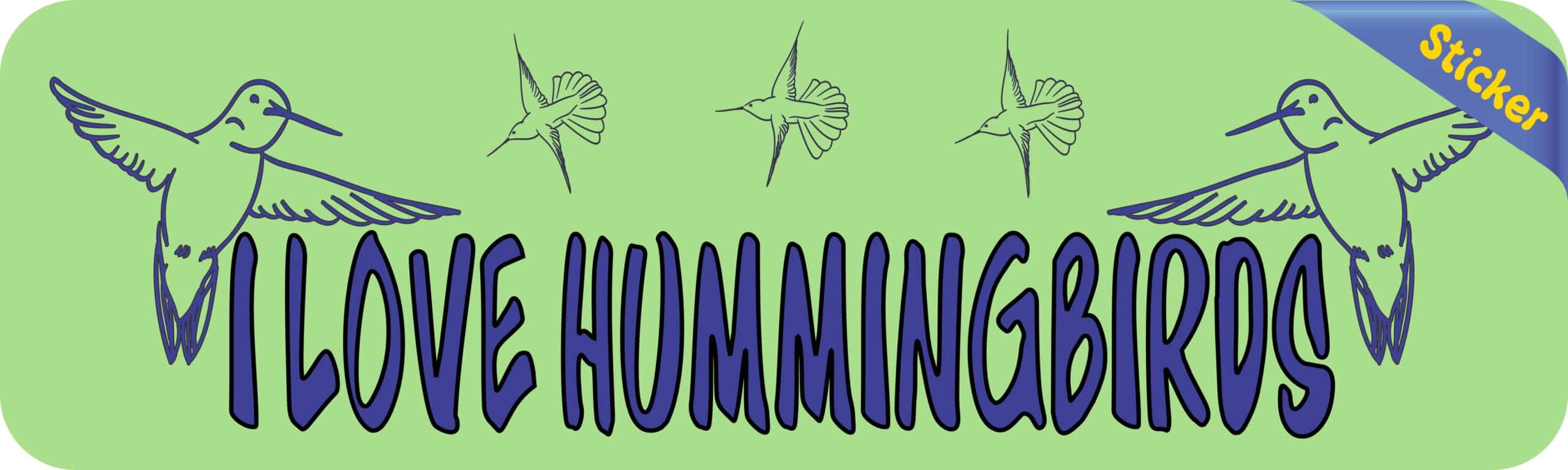 10in x 3in I Love Hummingbirds Bumper Sticker Decal Stickers Decals