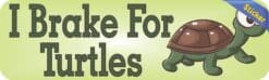 10in x 3in I Brake For Turtles Bumper Sticker Decal Stickers Dec