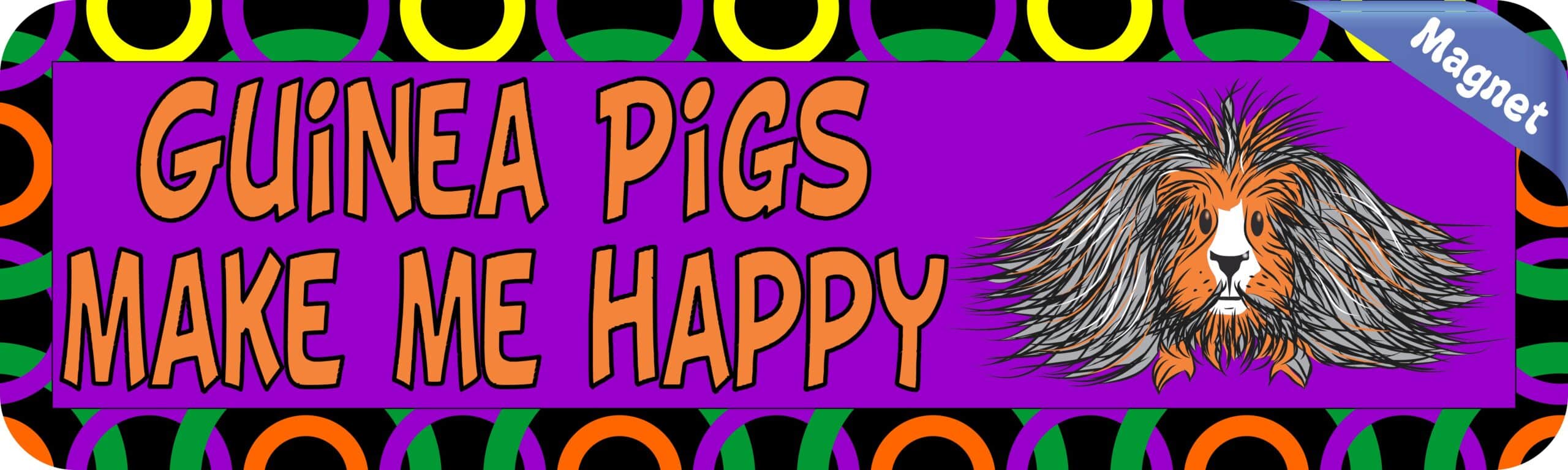 10in x 3in Guinea Pigs Make Me Happy Animals Magnet Magnetic Vehicle Sign
