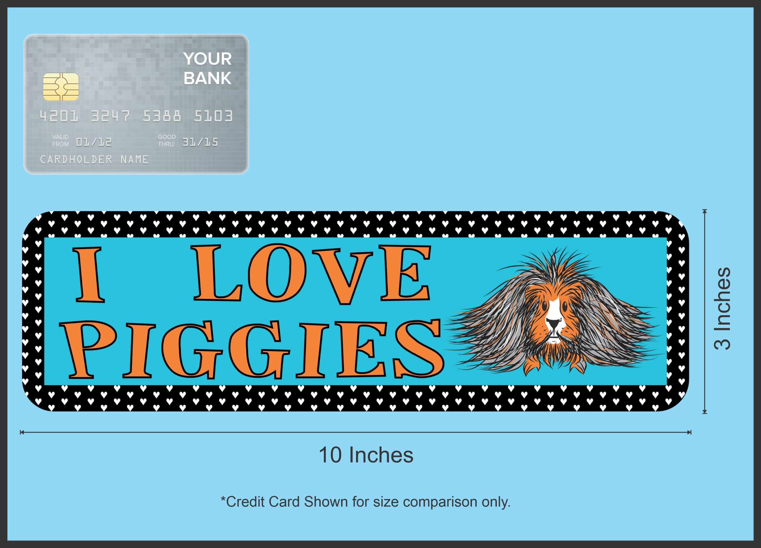 10in x 3in I Love Piggies Guinea Animals Bumper Sticker Vinyl Window Decal