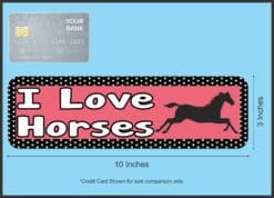 10in x 3in I Love Horses Pink Animals Magnet Magnetic Vehicle Sign
