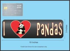 10in x 3in I Heart Pandas Love Bears Animals Magnet Magnetic Vehicle Sign