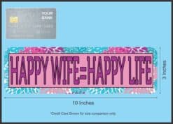 10in x 3in Happy Wife Happy Life Bumper Sticker Vinyl Window Decal