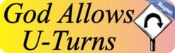 10in x 3in God Allows U Turns Vinyl Vehicle Magnet Magnetic Sign Car Magnets
