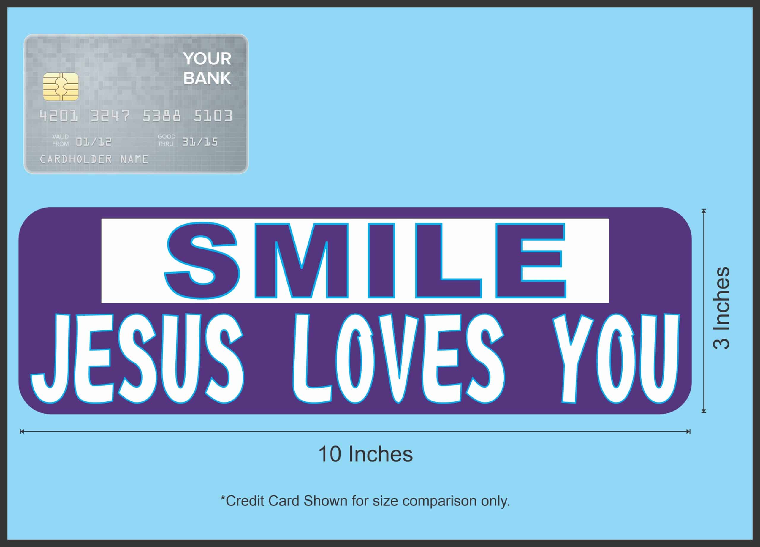 10in x 3in Smile Jesus Loves You Bumper Stickers Window Decals Sticker Car Decal