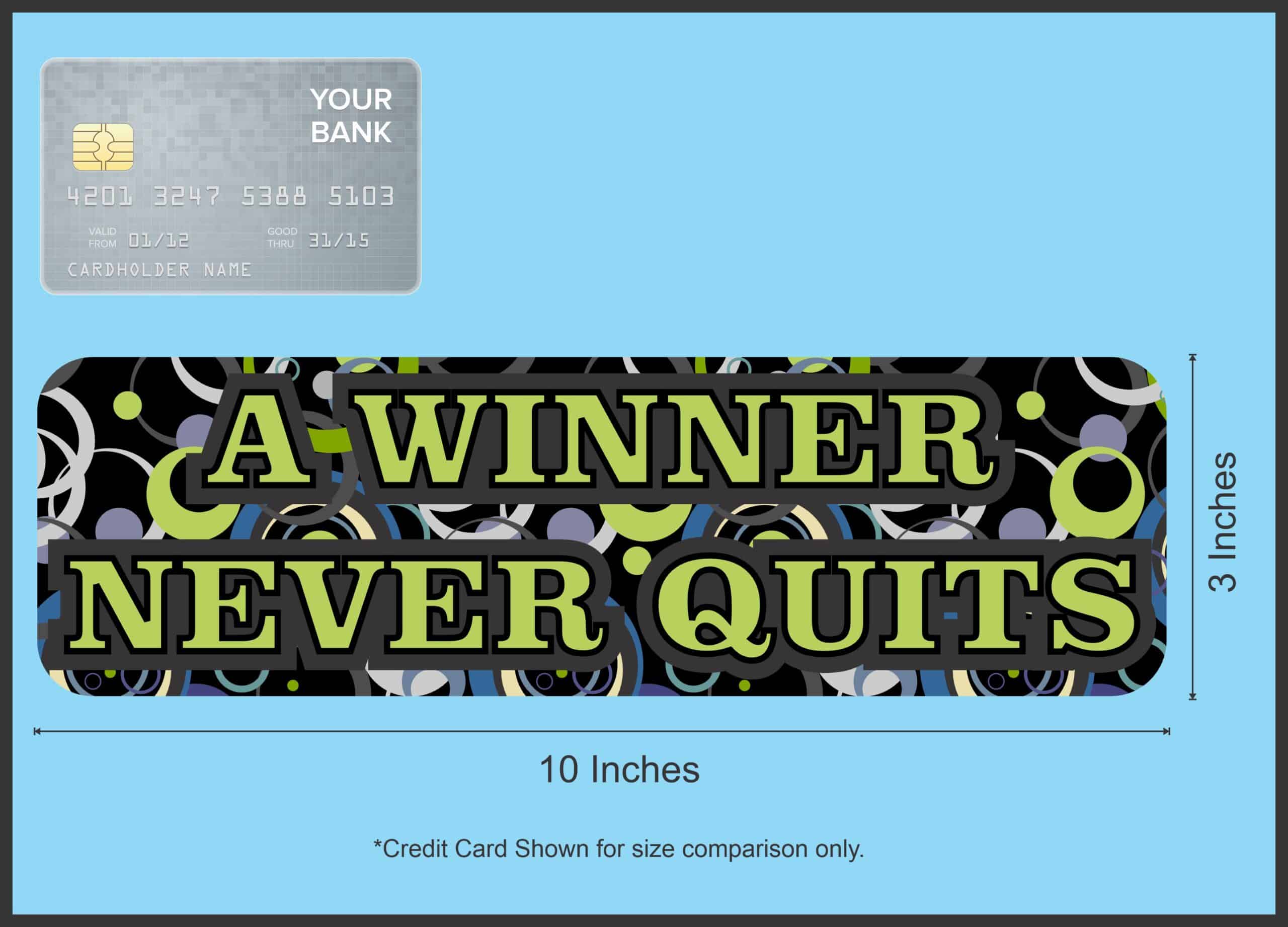 10in x 3in Winner Never Quits Vinyl Bumper magnet Car magnetic