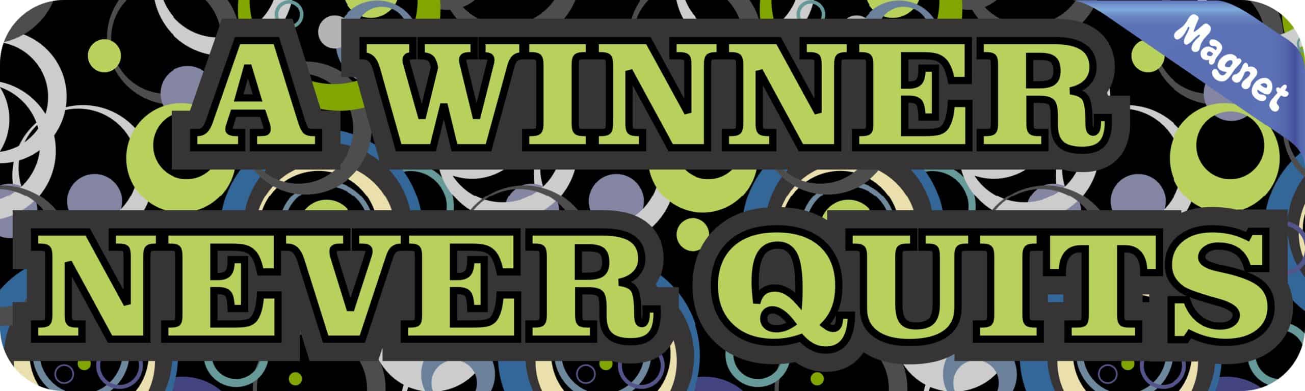 10in x 3in Winner Never Quits Vinyl Bumper magnet Car magnetic