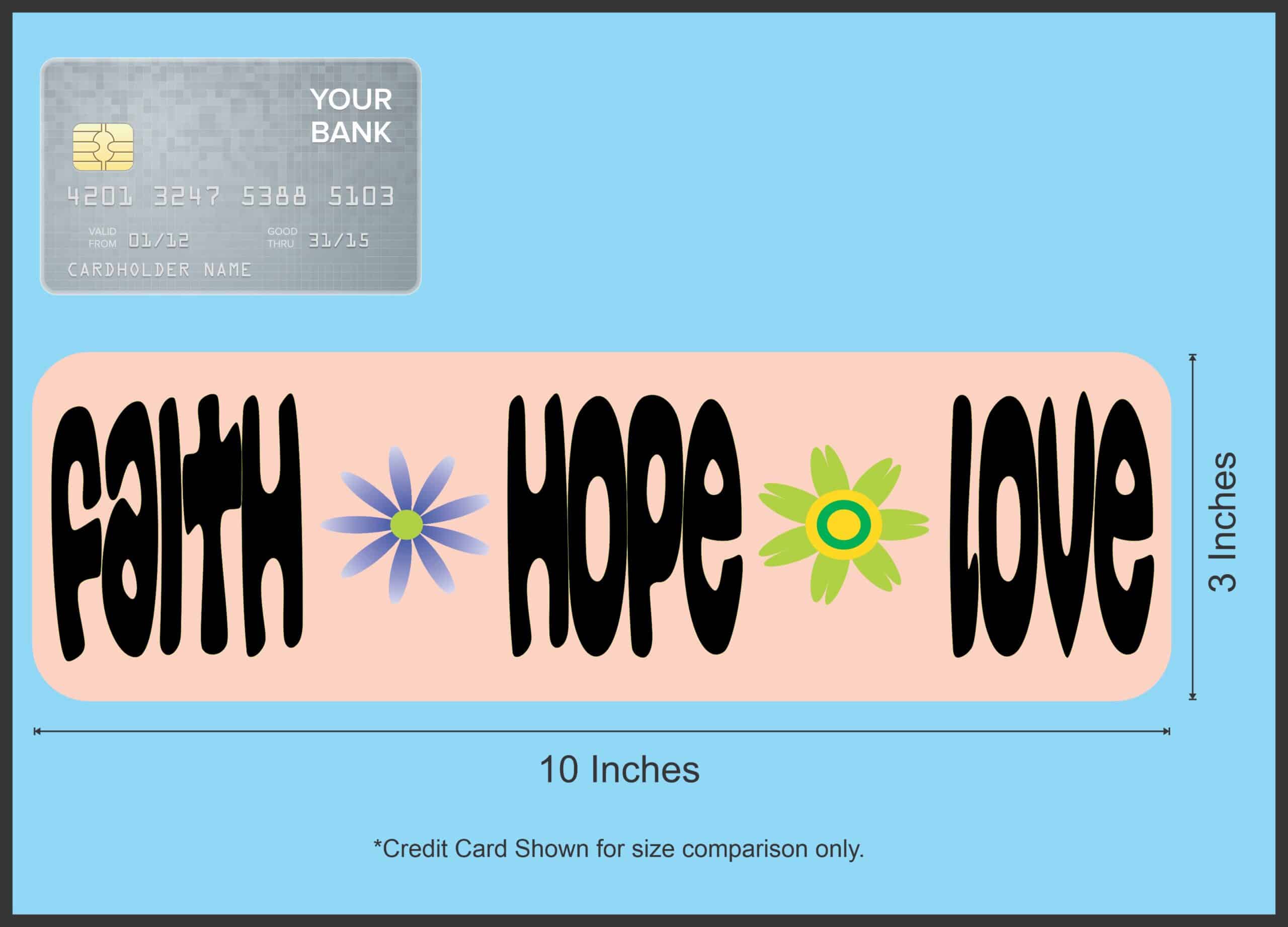 10in x 3in Faith Hope Love Vinyl Bumper magnet Car magnetic mag