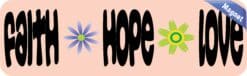 10in x 3in Faith Hope Love Vinyl Bumper magnet Car magnetic mag