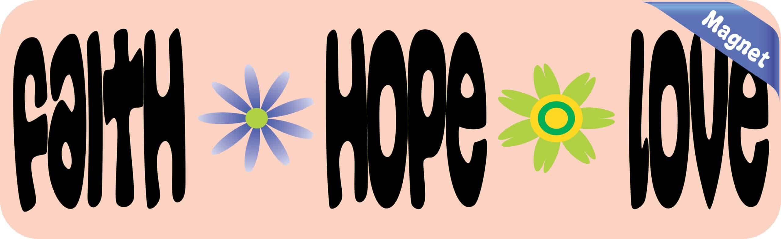 10in x 3in Faith Hope Love Vinyl Bumper magnet Car magnetic mag
