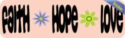 10in x 3in Faith Hope Love Vinyl Bumper Sticker Car Decal Window
