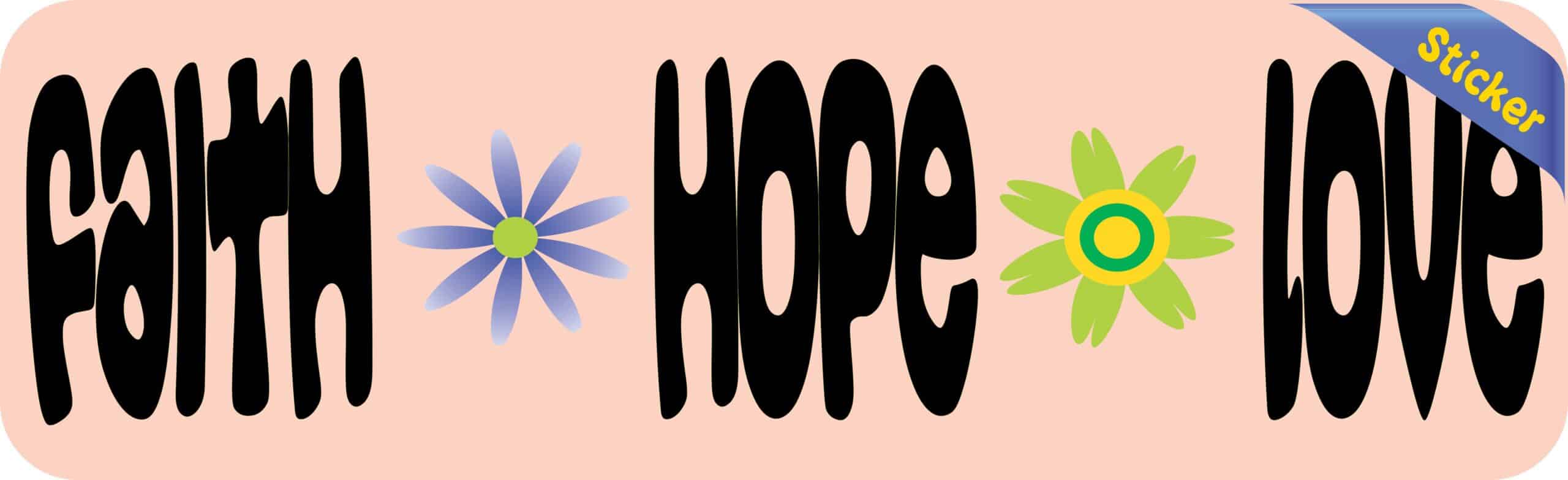 10in x 3in Faith Hope Love Vinyl Bumper Sticker Car Decal Window