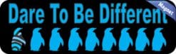 10in x 3in Dare to Be Different Bumper magnet Penguin magnetic