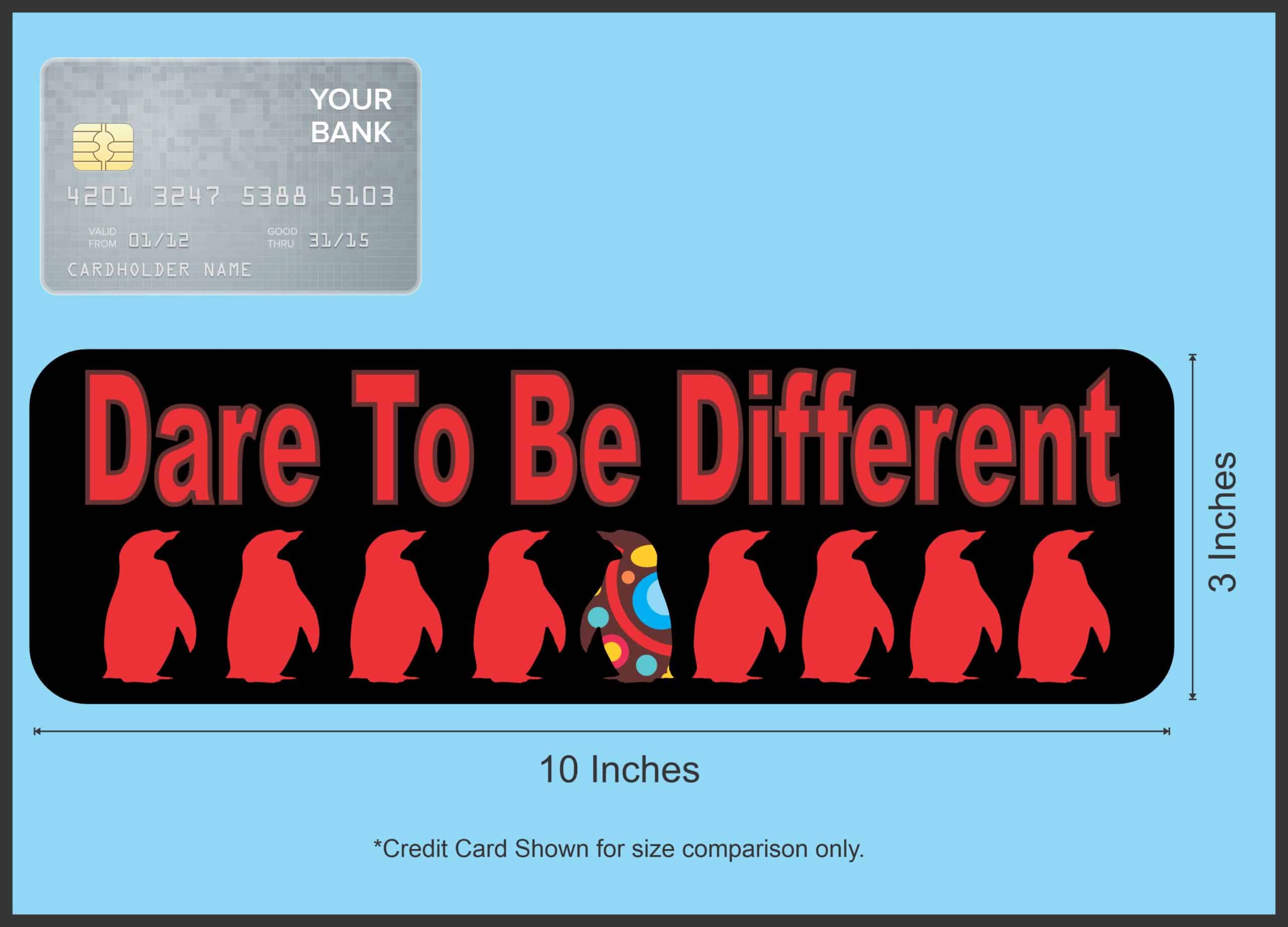10in x 3in Dare to Be Different Bumper magnet Penguin magnetic magnets