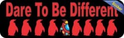 10in x 3in Dare to Be Different Bumper Sticker Penguin Decal Win