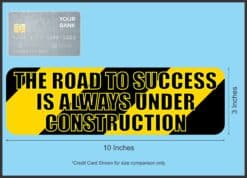 10in x 3in Construction Road to Success Bumper Sticker Decal Window Stickers Decals