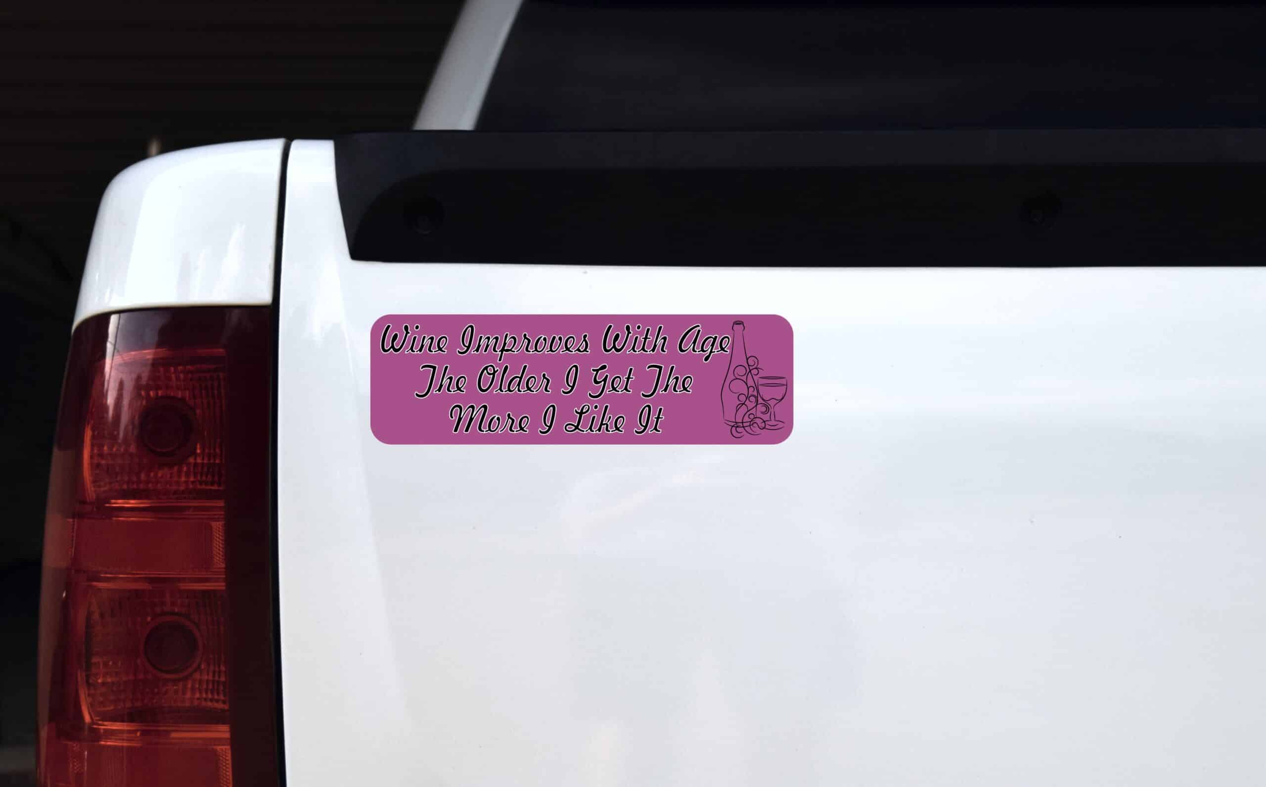 10in x 3in Wine Improves with Time More I Like It Bumper magnet