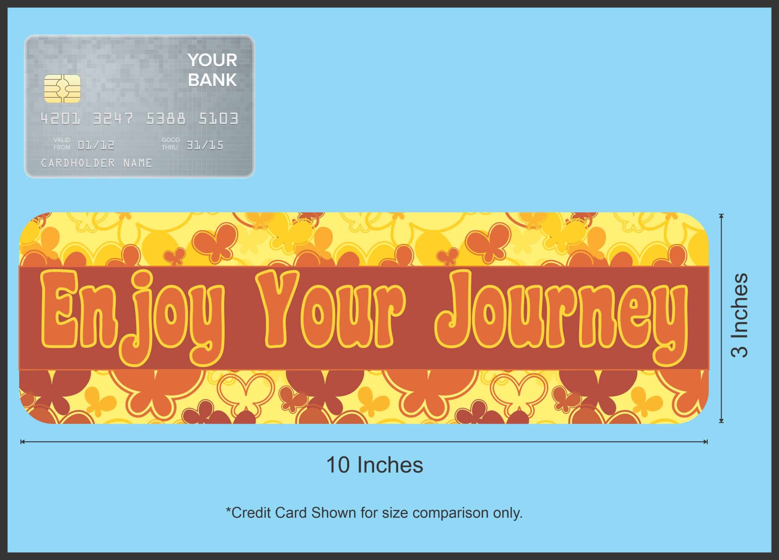 10in x 3in Enjoy Your Journey Bumper magnet Vinyl Car magnets magnetic