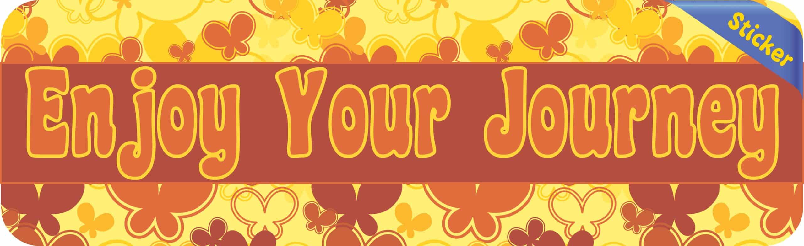 10in x 3in Enjoy Your Journey Bumper Sticker Decal Vinyl Car Stickers Window Decals