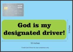 10in x 3in God Is My Designated Driver Bumper magnets magnetic