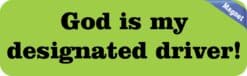 10in x 3in God Is My Designated Driver Bumper magnets magnetic